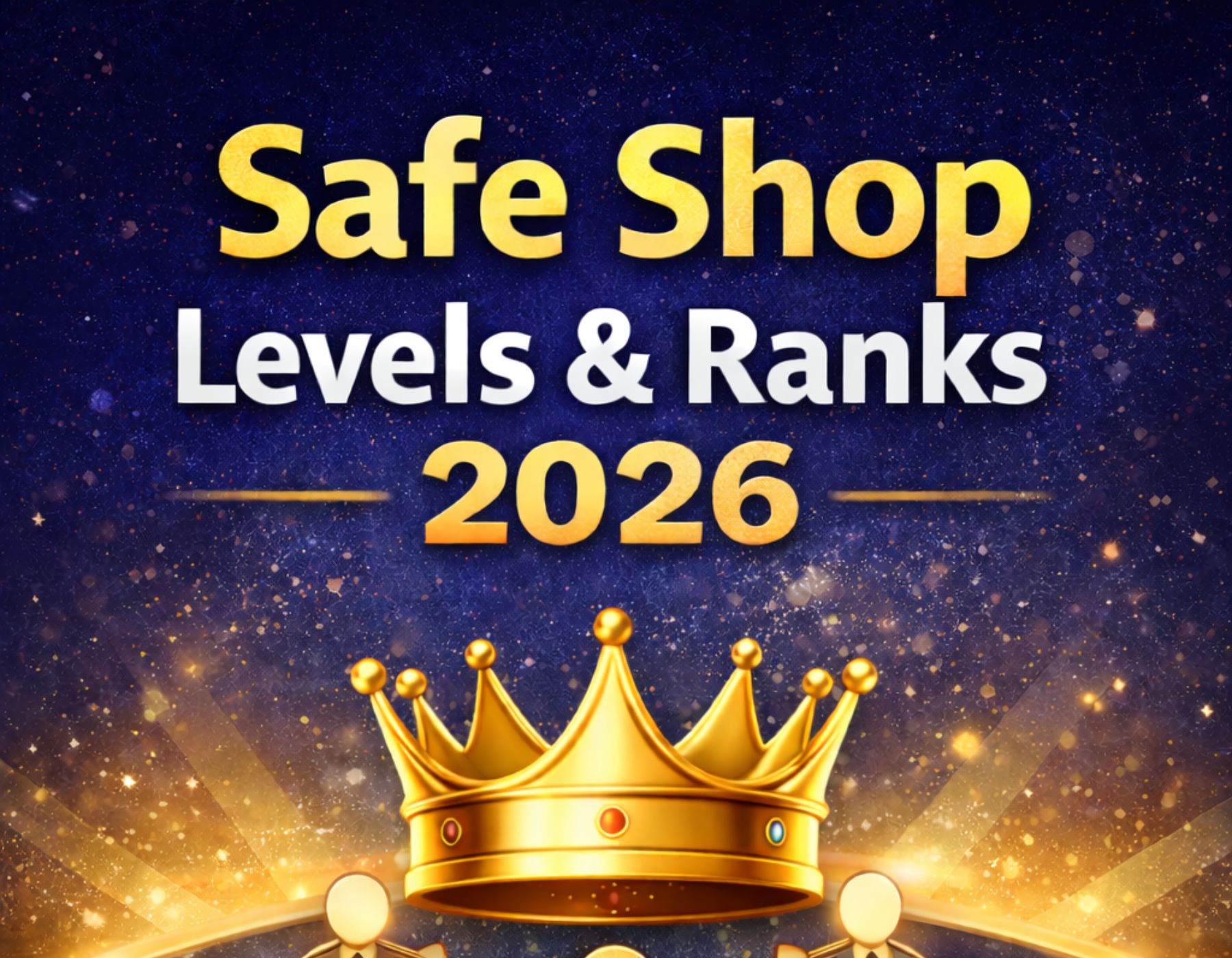 Safe Shop Levels & Ranks 2026